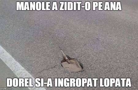 Pe un șantier din România: – Șefu, mi s-a rupt lopata, ce să fac?